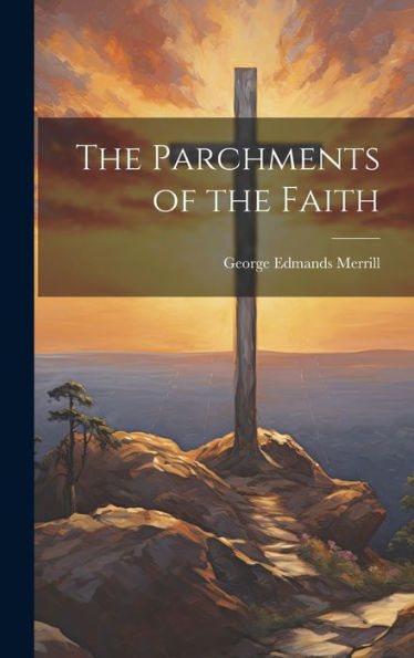 The Parchments Of The Faith