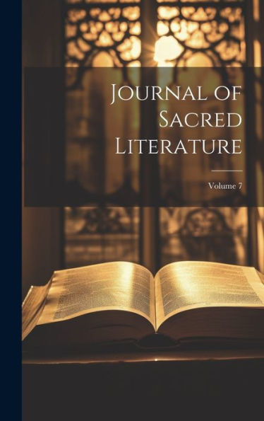 Journal Of Sacred Literature; Volume 7