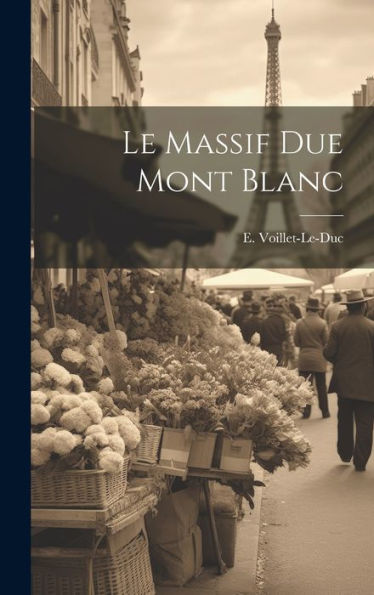 Le Massif Due Mont Blanc