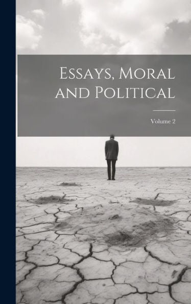 Essays, Moral And Political; Volume 2