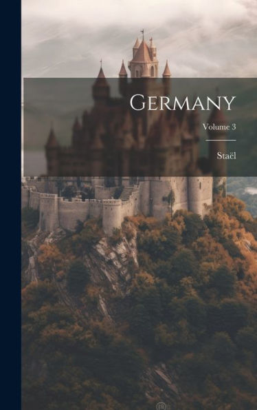Germany; Volume 3 - 9781020690990