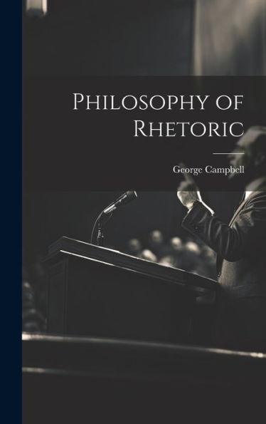 Philosophy Of Rhetoric - 9781020696756