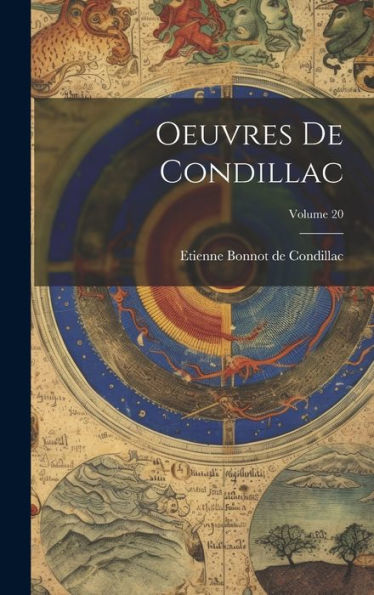 Oeuvres De Condillac; Volume 20 (French Edition) - 9781020705182