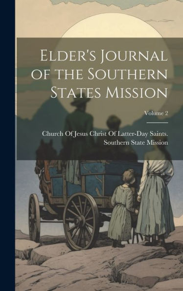 Elder's Journal Of The Southern States Mission; Volume 2