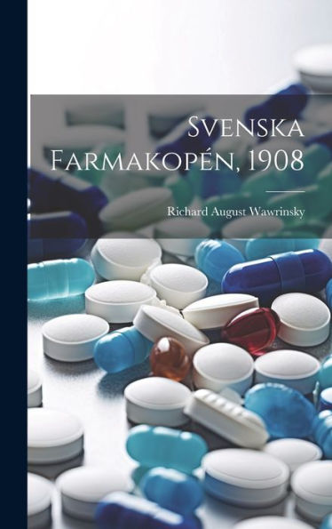 Svenska Farmakopén, 1908 (Swedish Edition)