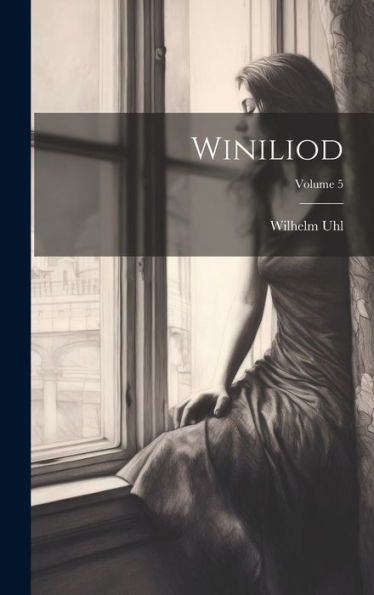 Winiliod; Volume 5 (German Edition) - 9781020718748