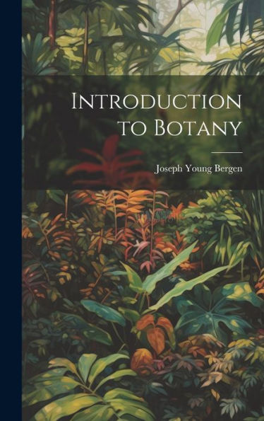 Introduction To Botany - 9781020729416