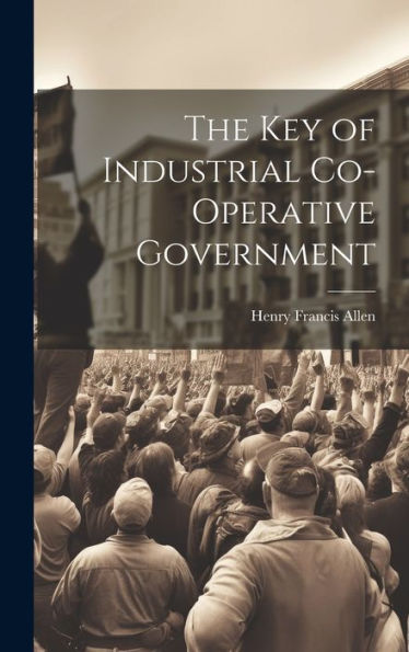 The Key Of Industrial Co-Operative Government