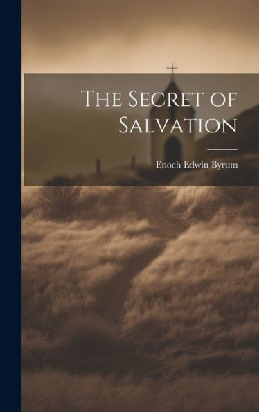 The Secret Of Salvation