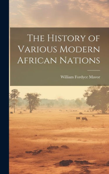 The History Of Various Modern African Nations