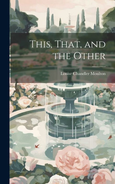 This, That, And The Other
