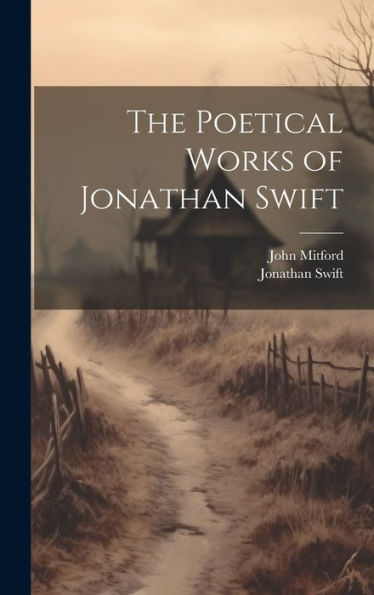 The Poetical Works Of Jonathan Swift