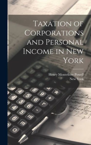 Taxation Of Corporations And Personal Income In New York