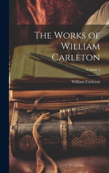 The Works Of William Carleton; Volume 2