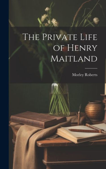 The Private Life Of Henry Maitland