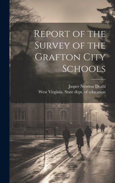 Report Of The Survey Of The Grafton City Schools