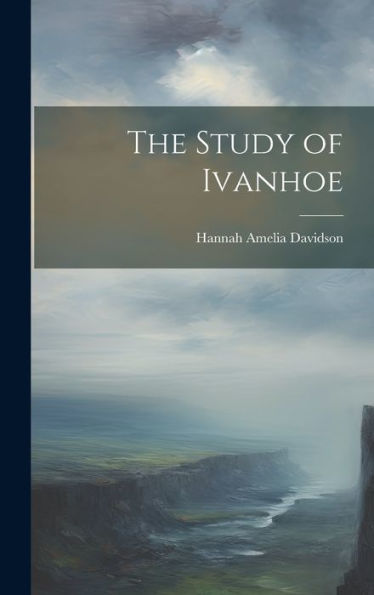 The Study Of Ivanhoe