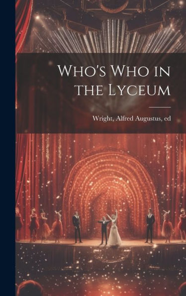 Who's Who In The Lyceum - 9781020758089