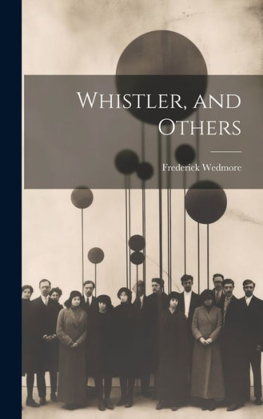 Whistler, And Others