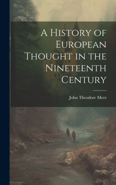 A History Of European Thought In The Nineteenth Century