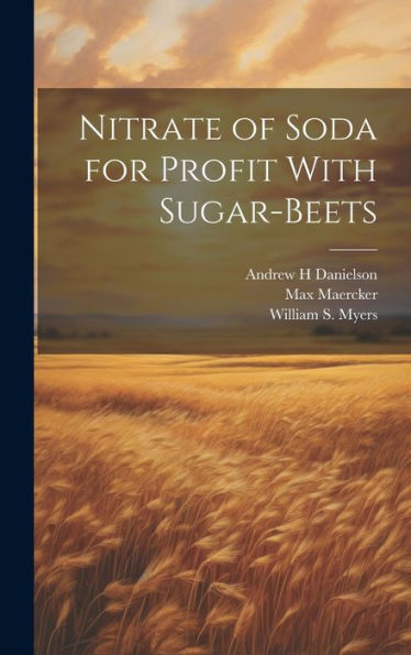 Nitrate Of Soda For Profit With Sugar-Beets