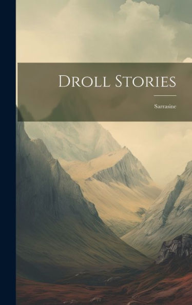 Droll Stories; Sarrasine - 9781020762017