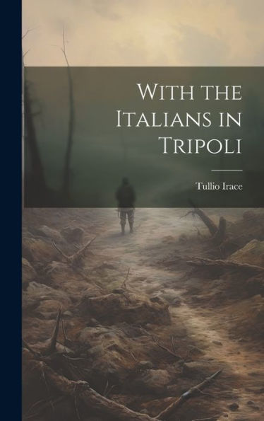 With The Italians In Tripoli - 9781020765056