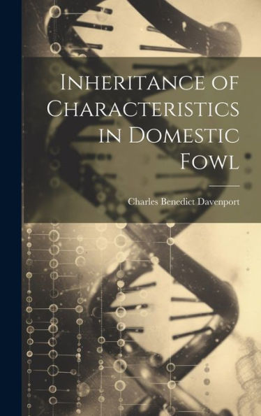 Inheritance Of Characteristics In Domestic Fowl