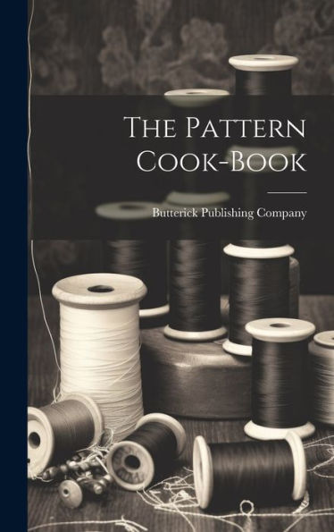 The Pattern Cook-Book