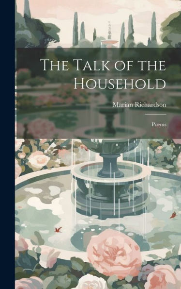 The Talk Of The Household: Poems - 9781020772825