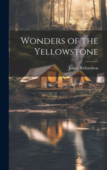 Wonders Of The Yellowstone - 9781020774867