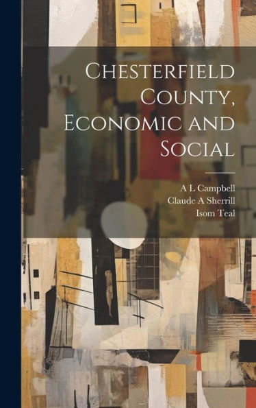 Chesterfield County, Economic And Social - 9781020775338