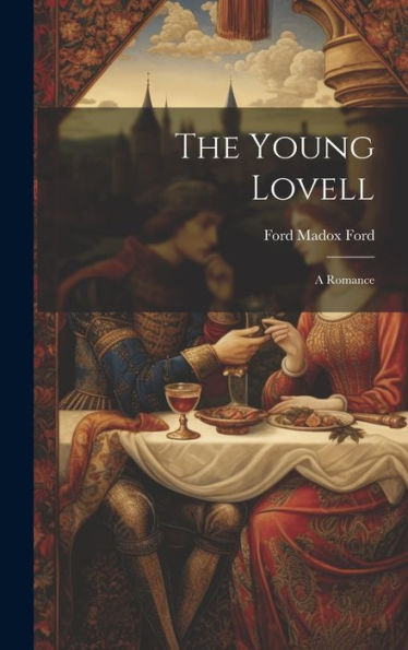 The Young Lovell; A Romance - 9781020775871
