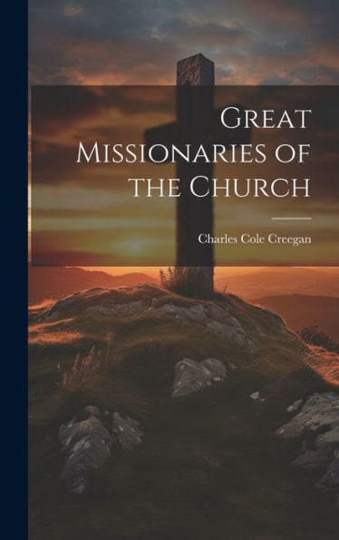 Great Missionaries Of The Church - 9781020778780