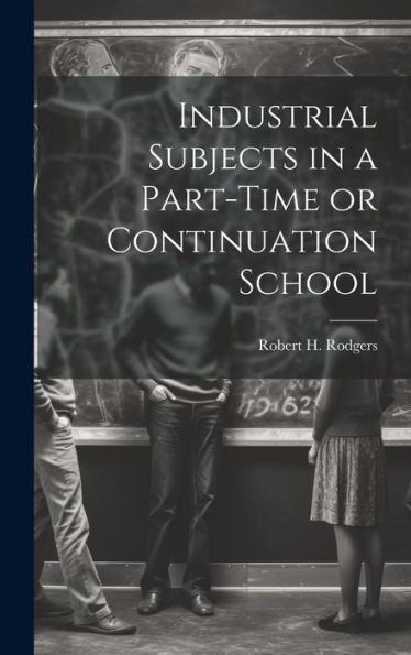 Industrial Subjects In A Part-Time Or Continuation School