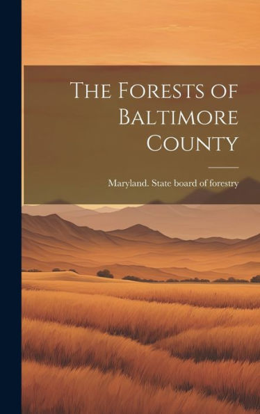 The Forests Of Baltimore County