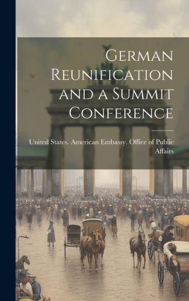 German Reunification And A Summit Conference - 9781020788536