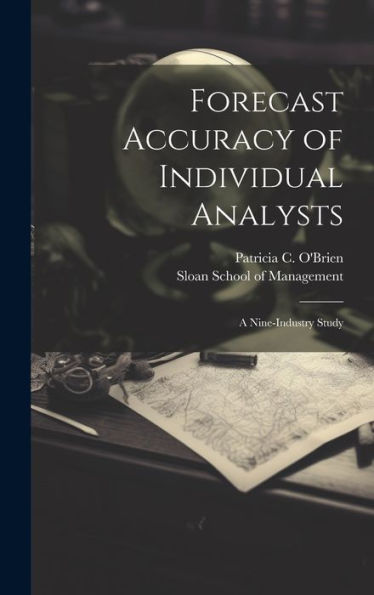 Forecast Accuracy Of Individual Analysts: A Nine-Industry Study