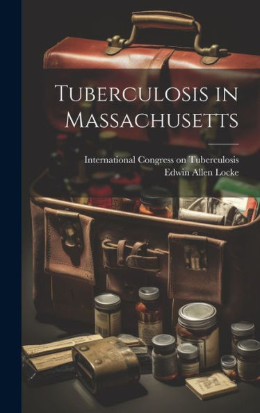 Tuberculosis In Massachusetts - 9781020797507