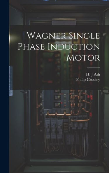 Wagner Single Phase Induction Motor - 9781020799372