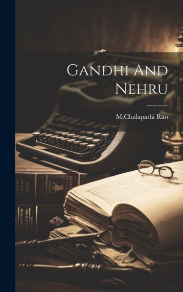 Gandhi And Nehru - 9781020804755