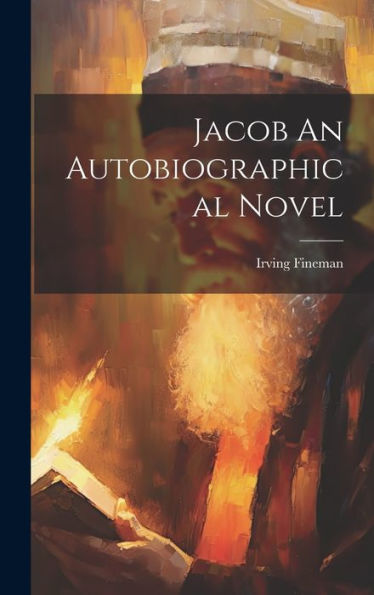 Jacob An Autobiographical Novel - 9781020805257