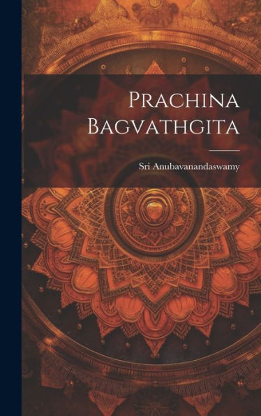 Prachina Bagvathgita (Telugu Edition) - 9781020805806