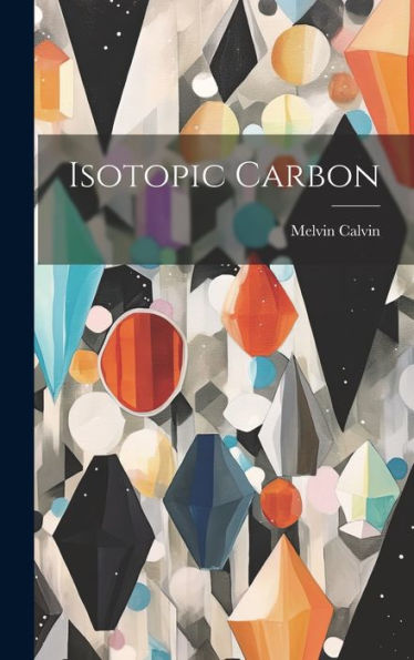 Isotopic Carbon - 9781020806698