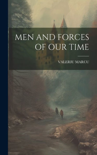 Men And Forces Of Our Time - 9781020806841