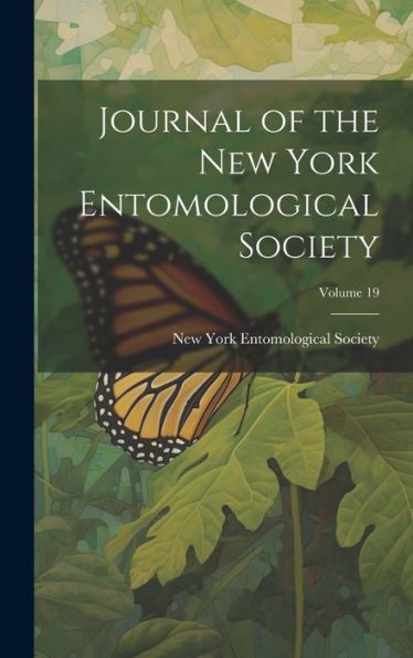Journal Of The New York Entomological Society; Volume 19