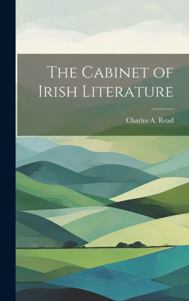 The Cabinet Of Irish Literature