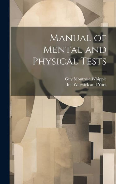 Manual Of Mental And Physical Tests - 9781021093509