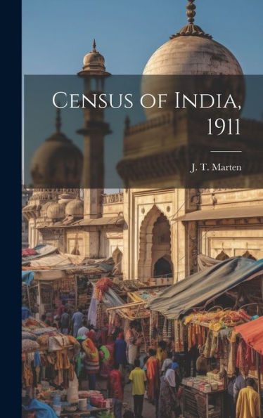 Census Of India, 1911 - 9781021096517