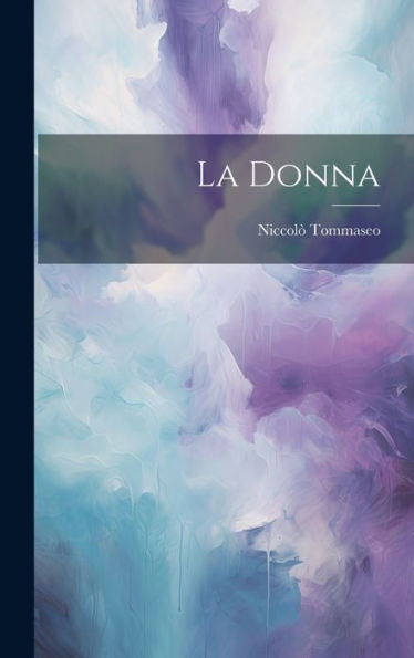 La Donna (Italian Edition)